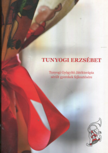 Tunyogi Erzs�bet - Tunyogi Gy�gy�t� J�t�kter�pia
