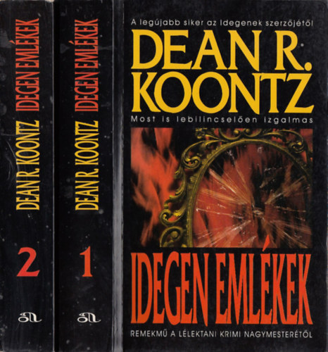 Dean R Koontz - Idegen emlékek I-II.