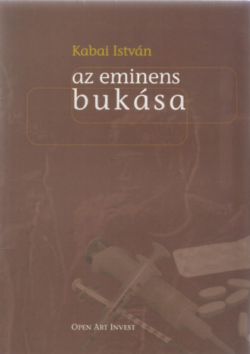 Kabai Istvn - Az eminens buksa