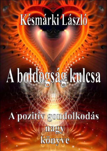 Ksmrki Lszl - A boldogsg kulcsa