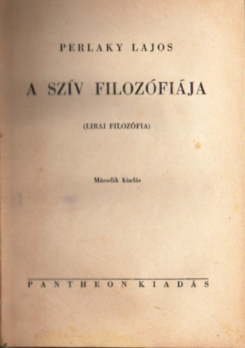 Perlaky Lajos - A szv filozfija