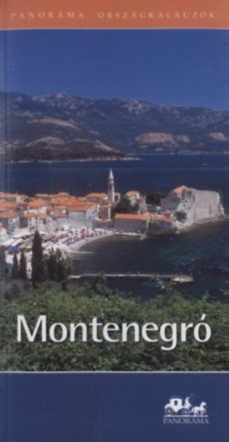 Sebesty�n �rp�d - Montenegr� (Panor�ma orsz�gkalauzok)