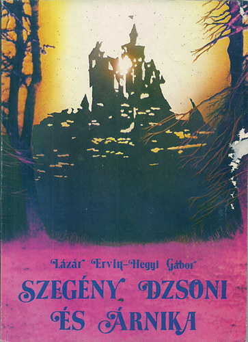 Lzr Ervin; Hegyi Gbor - Szegny Dzsoni s rnika