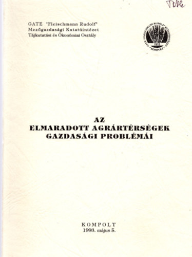 Az elmaradott agr�rt�rts�gek gazdas�gi probl�m�i