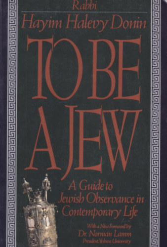 Hayim Halevy rabbi Donin - To be a jew