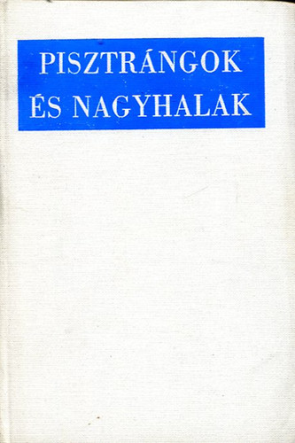 Berkesi Andrs - Pisztrngok s nagyhalak