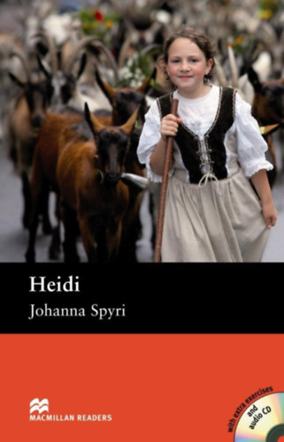 Johanna Spyri - Heidi with extra exercises and audio CD - Macmillan Readers Pre-intermediate
