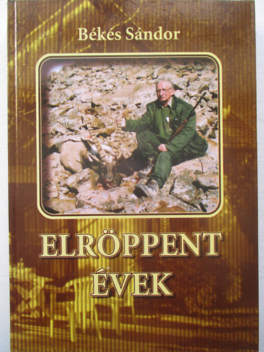 Bks Sndor - Elrppent vek
