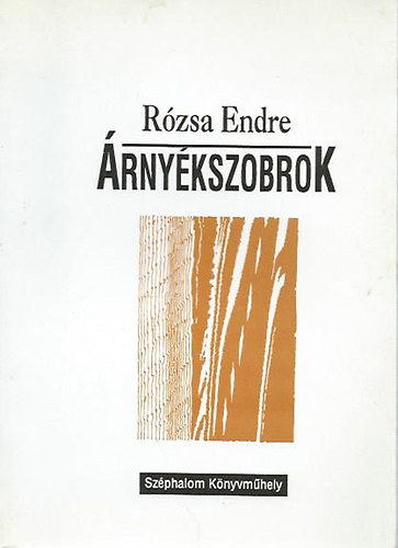 R�zsa Endre - �rny�kszobrok