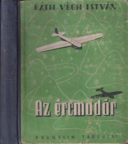 R�th-V�gh Istv�n - Az �rcmad�r (I. kiad�s)