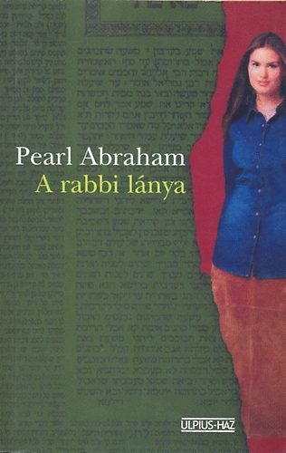 Pearl Abraham - A rabbi lnya