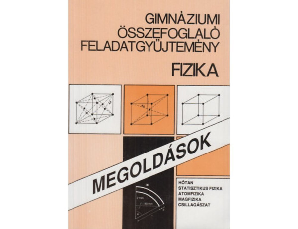 Kertész Béla (szerk.) - Gimnáziumi összefoglaló feladatgyűjtemény - Fizika Megoldások (Elektromosság, mágnesesség)