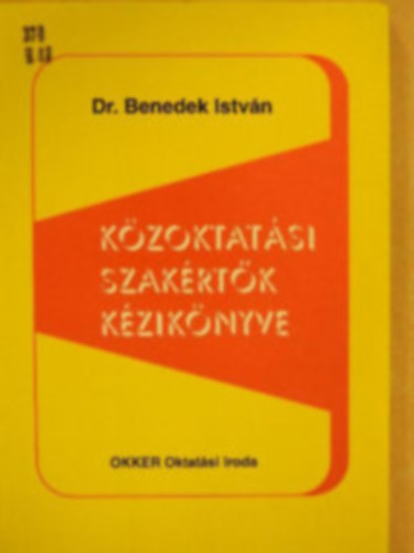 Dr Benedek Istv�n - K�zoktat�si szak�rt�k k�zik�nyve