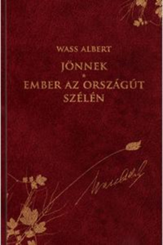 Wass Albert - Jnnek - Ember az orszgt szln