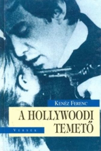 Kenéz Ferenc - A Hollywoodi temető