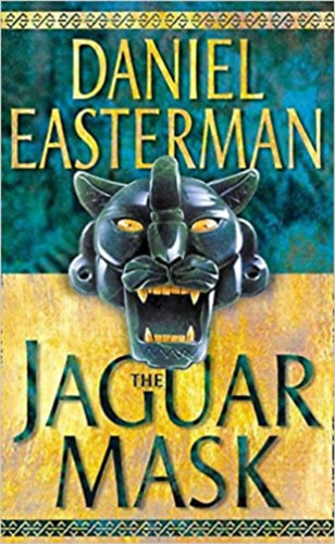 Daniel Easterman - The jaguar mask
