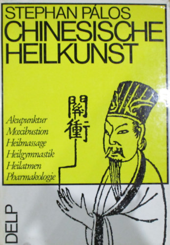 Stephan P�los - Chinesische Heilkunst