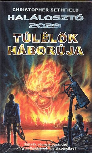 Christopher Sethfield - T�l�l�k H�bor�ja /Hal�loszt� 2029/