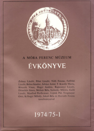 Blint Alajos  (szerk.) - A Mra Ferenc Mzeum vknyve 1958-1959.