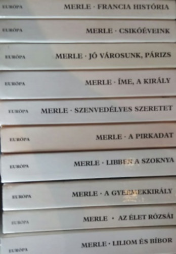 Robert Merle - Francia história I-XI