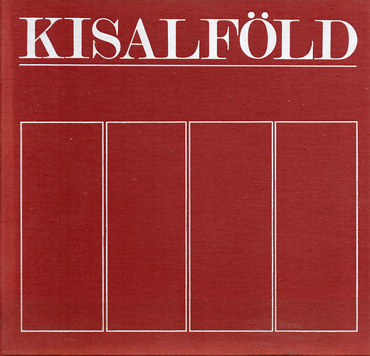 Mez�dy �. Istv�n; Z. Szab� L�szl�; Lakatos Gy. L�szl� - Kisalf�ld - Gy�r-Sopron megyei k�pesk�nyv