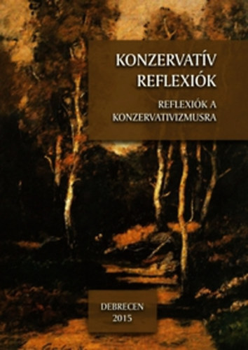 Balogh Lszl Levente  (Szerk.); Nagy Levente (Szerk.) - Konzervatv reflexik