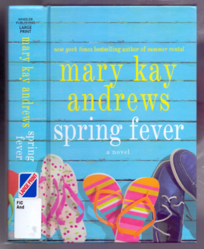 Mary Kay Andrews - Spring Fever - a novel