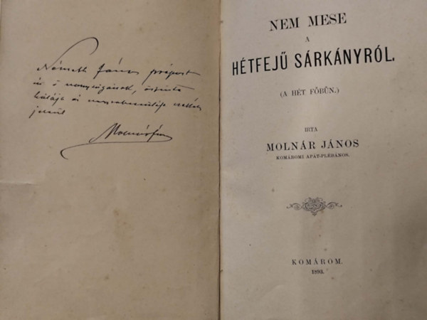 Komáromi János - Nem mese a hétfejű sárkányról (A hét főbűn)