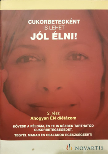 Peth� Gabriella  (lekt.) - Cukorbetegk�nt is lehet j�l �lni! 2. r�sz - K�vesd a p�ld�m, �s te is k�zben tarthatod a cukorbetegs�gedet.