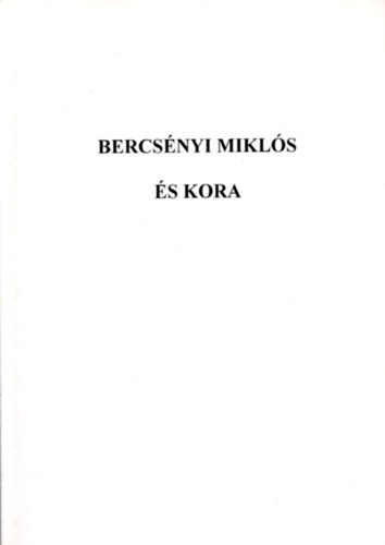 Földesi-Czeglédi (szerk.) - Bercsényi Miklós és kora