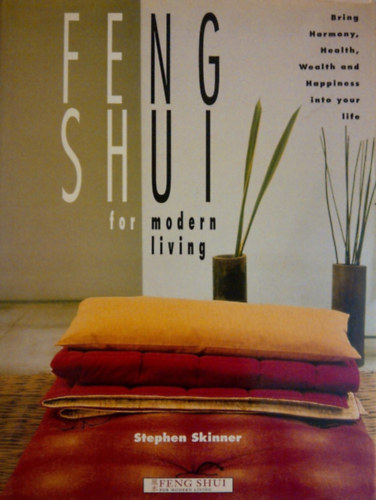 Stephen Skinner - Feng Shui for Modern Living