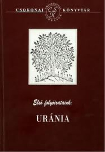 Szil�gyi M�rton  (szerk.) - Els� foly�irataink: Ur�nia