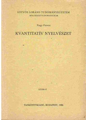 Nagy Ferenc - Kvantitat�v nyelv�szet (k�zirat)