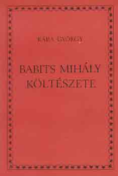 R�ba Gy�rgy - Babits Mih�ly k�lt�szete