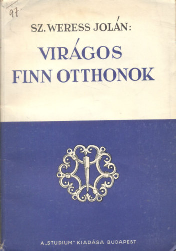 Sz. Weress Jol�n - Vir�gos finn otthonok