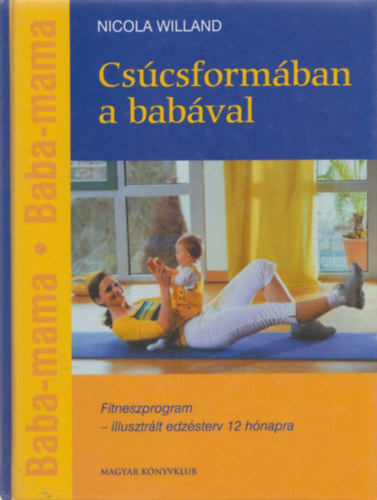 Nicola Willand - Cs�csform�ban a bab�val