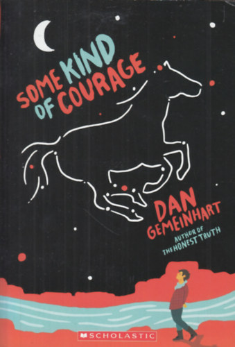 Dan Gemeinhart - Some Kind of Courage