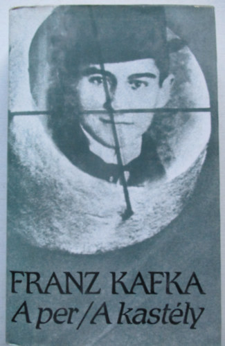 Franz Kafka - A per / A kast�ly