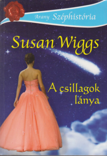 Susan Wiggs - A csillagok lnya