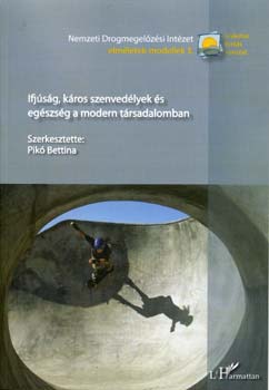 Pik Bettina  (szerk.) - Ifjsg, kros szenvedlyek s egszsg a modern trsadalomban