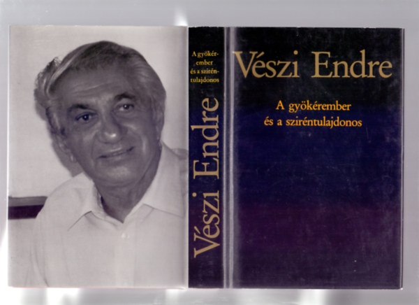 Vszi Endre - A gykrember s a szirntulajdonos