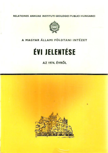 Dr. Hmor Gza - A Magyar llami Fldtani Intzet vi jelentse az 1974. vrl
