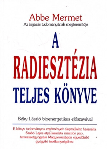 Abbe Mermet - A radieszt�zia teljes k�nyve