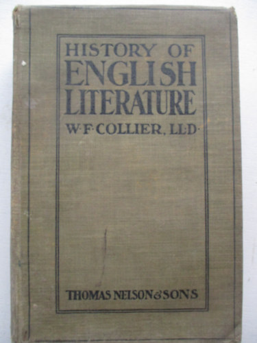 William Francis Collier - A History of English Literature
