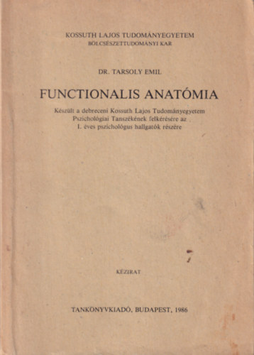 Dr. Tarsoly Emil - Functionalis anat�mia