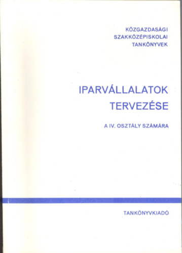 Iparvllalatok tervezse a IV. osztly szmra