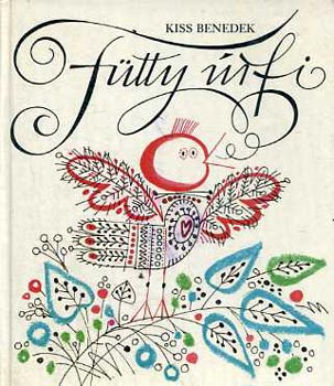 Kiss Benedek - Fütty úrfi