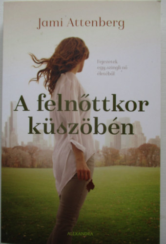 Jami Attenberg - A felnttkor kszbn