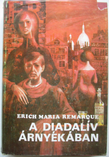 Erich Maria Remarque - A Diadal�v �rny�k�ban