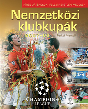 Ferkai Marcell - Nemzetk�zi Klubkup�k 2007-08
